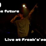 【LIVE】KBD a.k.a 古武道 / for the future (Live at Freak’s’pot Vol.14)