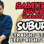 SAMURAI SWORD TECHNIQUE  古武術素振　#kenjyutu